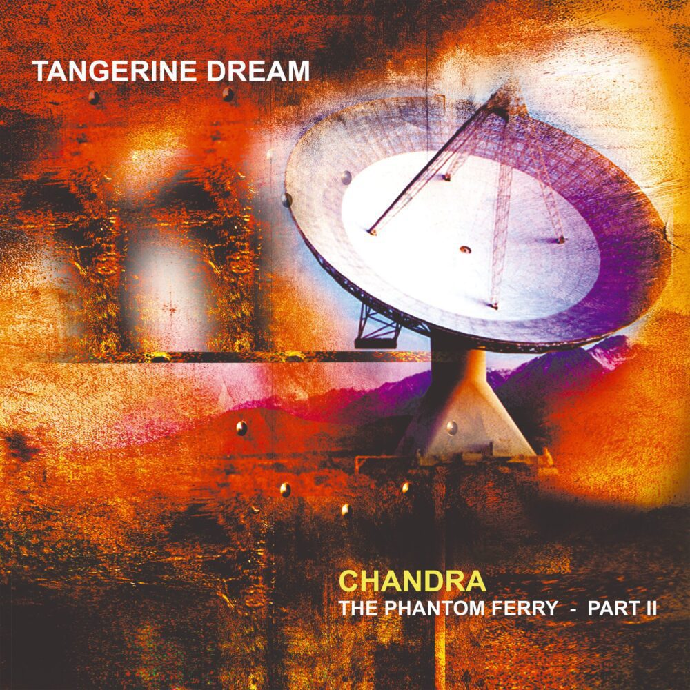TANGERINE DREAM Chandra The Phantom Ferry Part 2 Southbound Records
